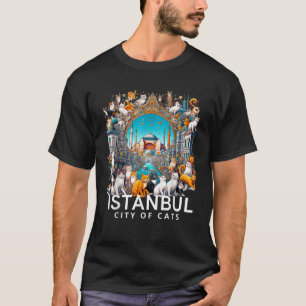 Istanbul Turkey City of Cats Cat Lovers 3 Edition  T-Shirt