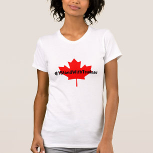 #IStandWithTrudeau Hashtag Trudeau Liberals Canada T-Shirt