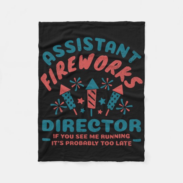 Istant Fireworks Director For Men Women Funny 4th  Fleece Blanket (Front)