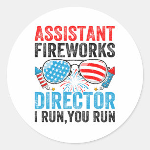 Istant Fireworks Director Funny 4th Of July Men Wo Classic Round Sticker