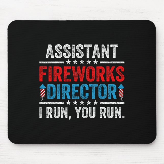 Istant Fireworks Director Funny 4th Of July Men Wo Mouse Mat (Front)