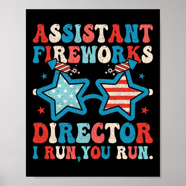 Istant Fireworks Director Funny 4th Of July Men Wo Poster (Front)