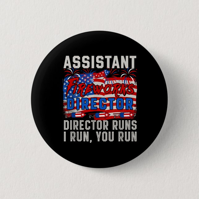 istant Fireworks Director Funny Joke Runs 4th 6 Cm Round Badge (Front)