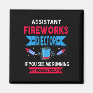 Istant Fireworks Director I Run You Run 4th Of Jul Magnet