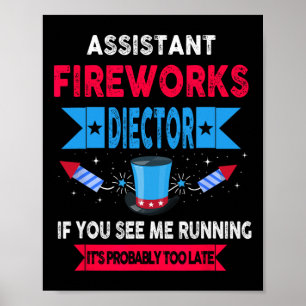 Istant Fireworks Director I Run You Run 4th Of Jul Poster