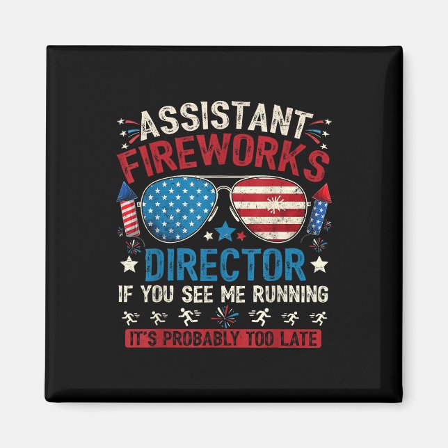 Istant Fireworks Director If You See July 4th Fire Magnet (Front)