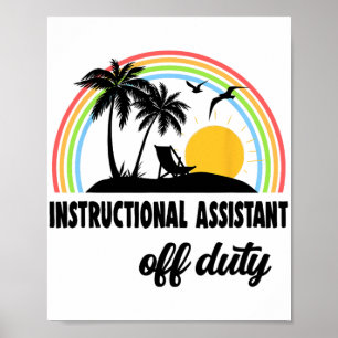 Istant Off Duty Rainbow End Of School Year Poster