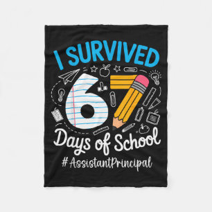 Istant Principal Survived 67 Days Of School Humor  Fleece Blanket