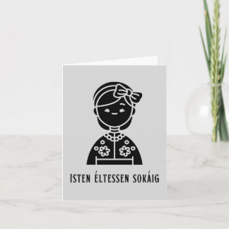 Isten éltessen sokáig, Hungarian birthday Card