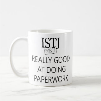 ISTJ the Duty Fullfiller Coffee Mug