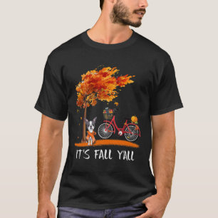 It_#39_s Fall Y_#39_all Boston Terrier Bike Pumpki T-Shirt