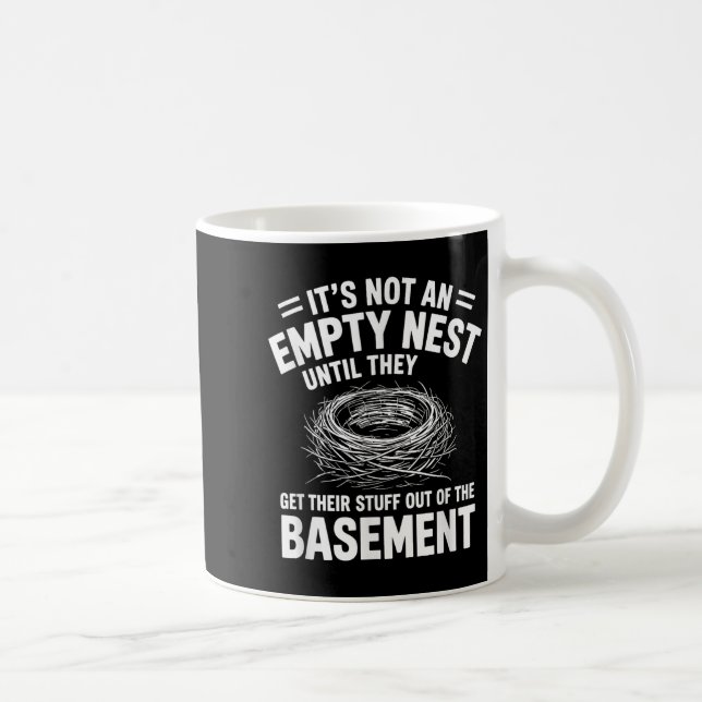 It's Not An Empty Nest Until They Get, Nester  Coffee Mug (Right)