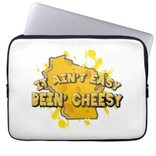 It Ain't Easy Bein' Cheesy Laptop Sleeve