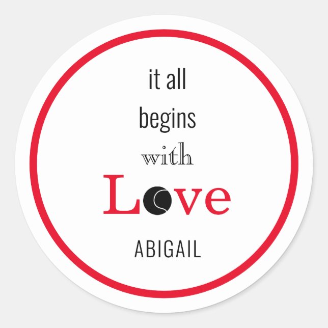 It all Begins with Love Funny Tennis Custom  Classic Round Sticker (Front)