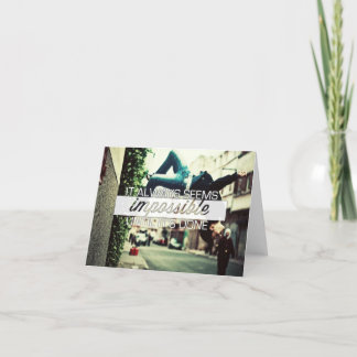 It Always Seems Impossble - Motivational Quote Card