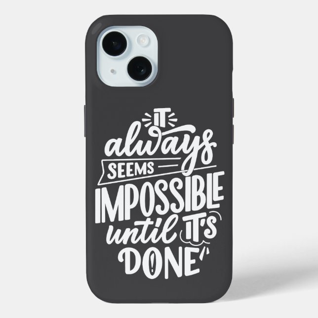 It always seems impossible until done Inspiration Case-Mate iPhone Case (Back)