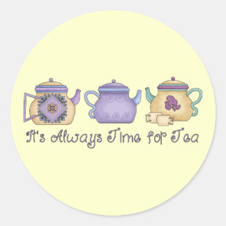 It's Always Time for Tea Classic Round Sticker