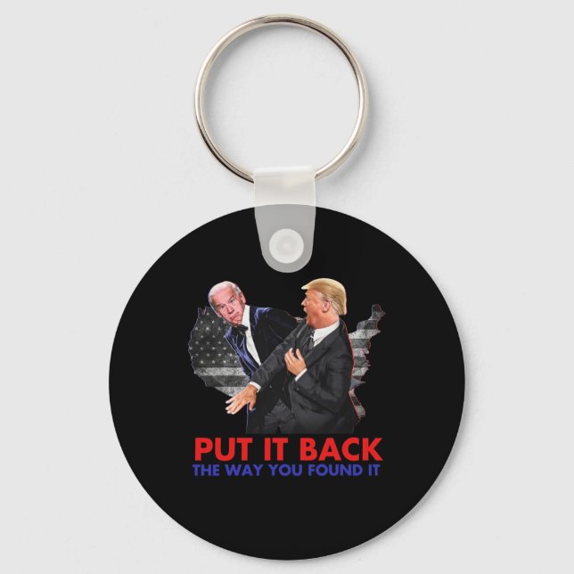 It Back The Way You Found It Funny Biden &amp; Tru Key Ring (Front)