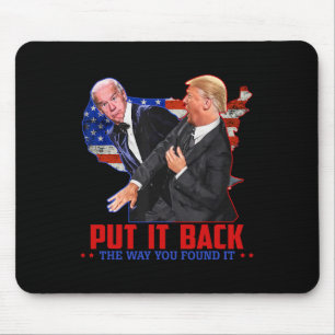 It Back The Way You Found It Funny Trump Slap Anti Mouse Mat
