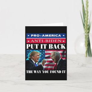 It Back The Way You Found It Pro Trump & Anti Card