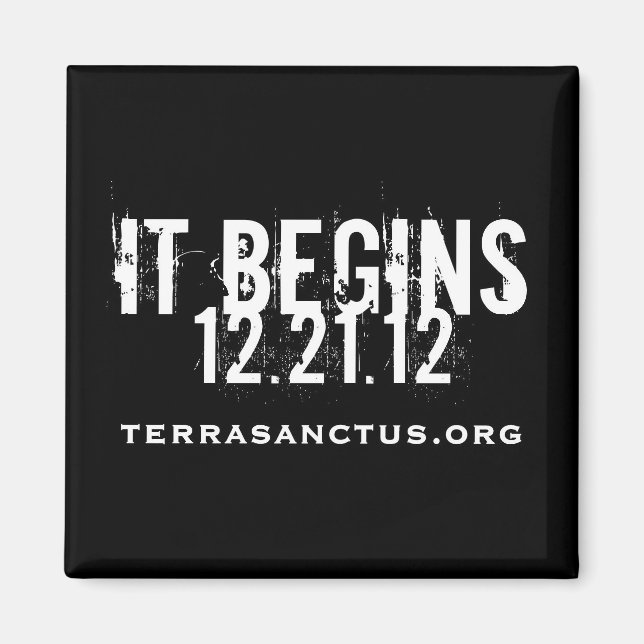 It Begins Magnet (Front)