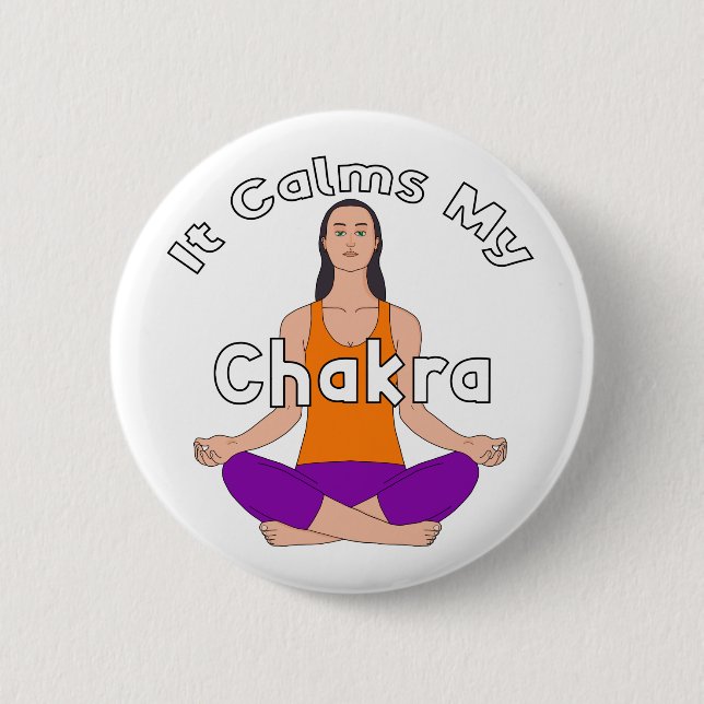 It calms my chakra 6 cm round badge (Front)
