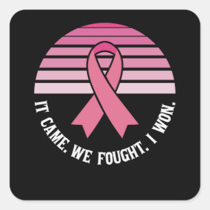 It Came We Fought I Won Breast Cancer Survivor Square Sticker