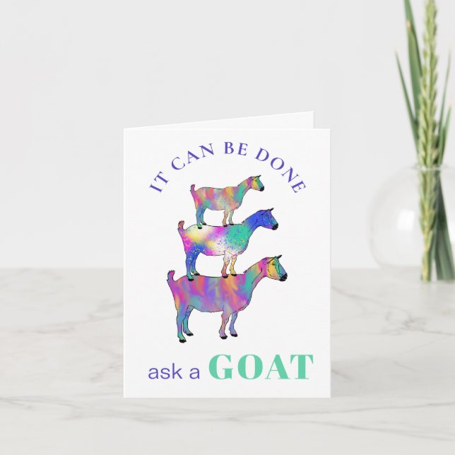 It can Be Done Ask A Goat Motivational Exam Saying Card (Front)