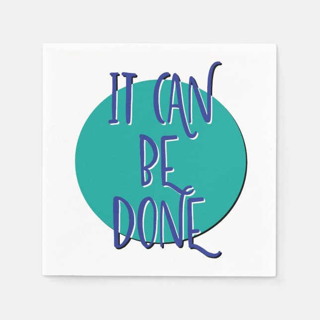 It Can Be Done Recovery Slogan Napkin (Front)