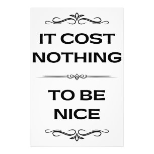 It Cost Nothing To Be Nice Modern Minimalist   Photo Print