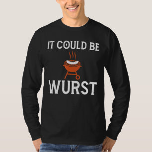 It Could Be Wurst Meatatarian T-Shirt