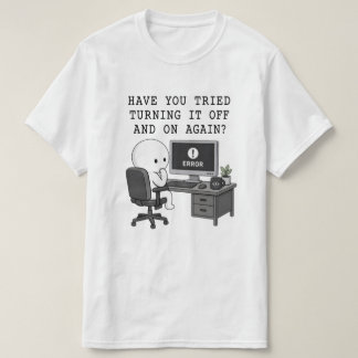 IT Crowd Humour Tee Turning It Off and On Again 