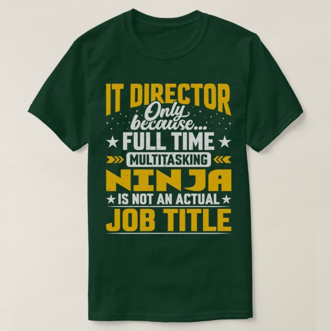 IT Director Job Title Funny IT Manager Executive G T-Shirt (Design Front)