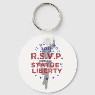 It Does Not Say RSVP on the Statue of Liberty Key Ring