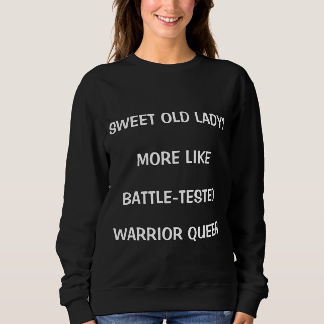"It doesn’t amount to a hill of beans" Sweatshirt (Front)