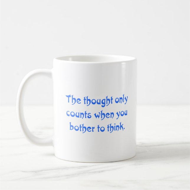 It doesn't count if you don't think (2) coffee mug (Left)