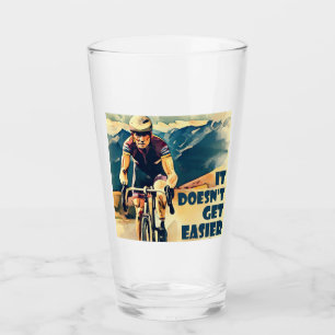 It Doesn't Get Easier Cycling Glass