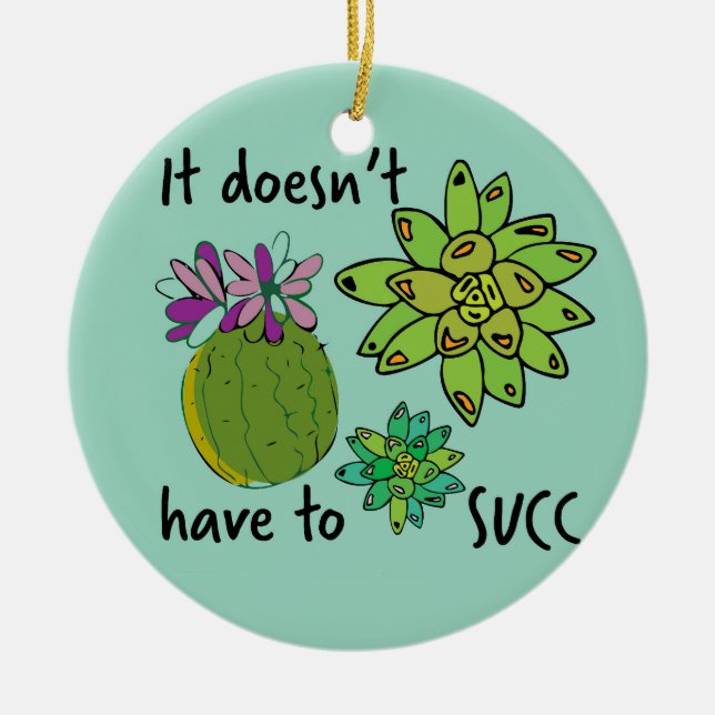 it doesn't have to succ ceramic tree decoration (Front)
