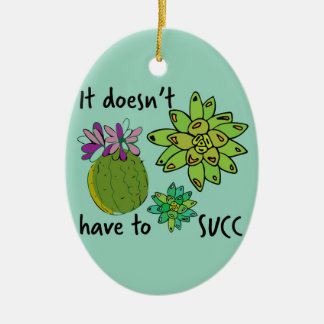 it doesn't have to succ ceramic tree decoration
