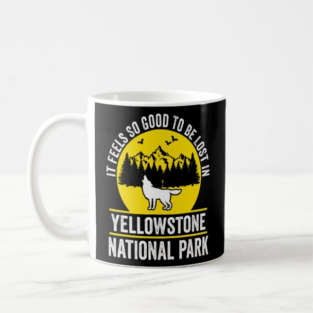 It Feels Yellowstone Park Yellowstone Park  Coffee Mug (Left)