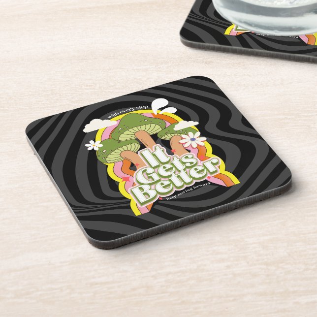 It Gets Better | Good Vibes & Groovy Feels Custom Coaster (Left Side)