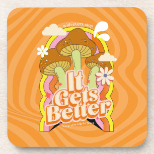 It Gets Better Good Vibes & Groovy Feels Custom Coaster