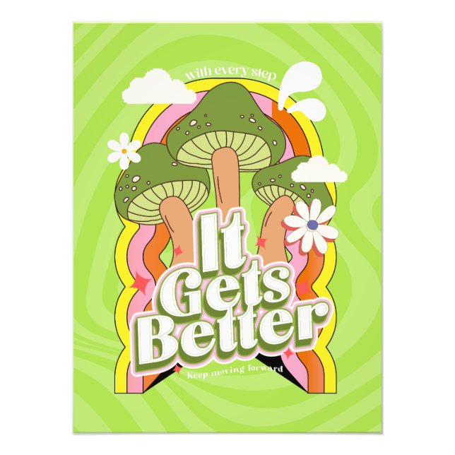 It Gets Better | Good Vibes & Groovy Feels Custom Photo Print (Front)