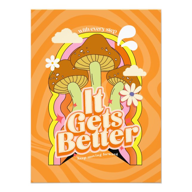 It Gets Better | Good Vibes & Groovy Feels Custom Photo Print (Front)