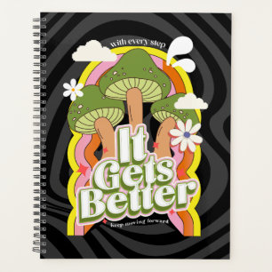 It Gets Better   Good Vibes & Groovy Feels Custom Planner