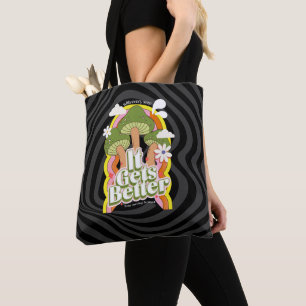 It Gets Better Good Vibes & Groovy Feels Custom Tote Bag