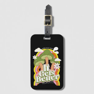 It Gets Better Good Vibes & Groovy Feels Retro C Luggage Tag