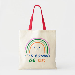 It' Gonna Be OK ! Covid 19 will be over soon Tote Bag
