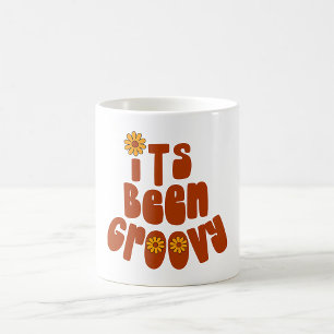 It Has Been Groovy Coffee Mug