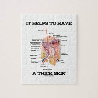 It Helps To Have A Thick Skin (Anatomy Humour) Jigsaw Puzzle